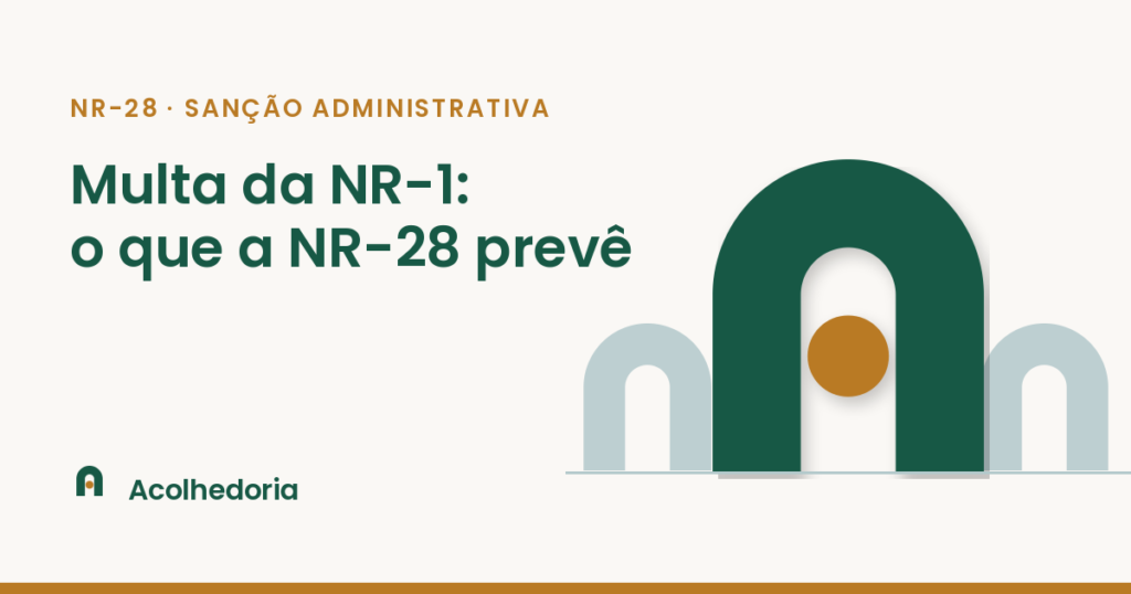 Capa oficial Acolhedoria: Multa da NR-1. O que a NR-28 prevê; template brand com arcos portal e círculo âmbar